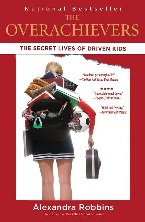 Book cover of The Overachievers: The Secret Lives of Driven Kids