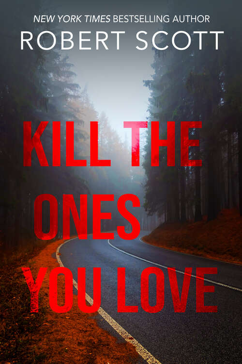 Book cover of Kill the Ones You Love