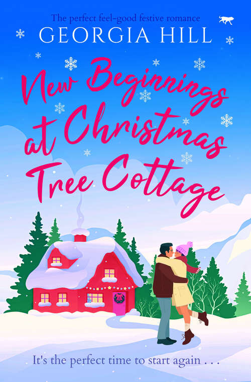 Book cover of New Beginnings at Christmas Tree Cottage: The perfect feel-good festive romance