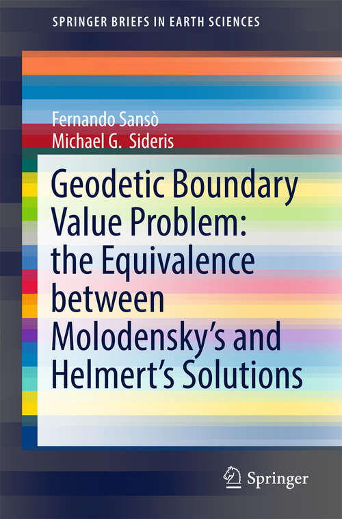Book cover of Geodetic Boundary Value Problem: the Equivalence between Molodensky’s and Helmert’s Solutions