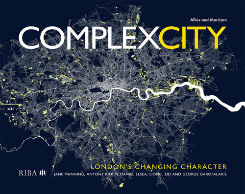 Complex City: London's Changing Character