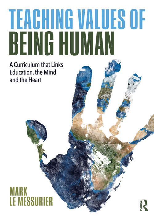 Teaching Values of Being Human: A Curriculum that Links Education, the Mind and the Heart