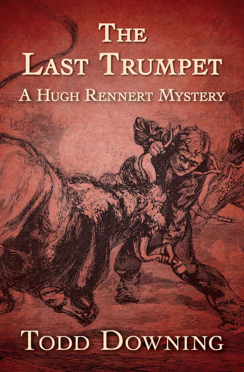 Book cover of The Last Trumpet (The Hugh Rennert Mysteries)