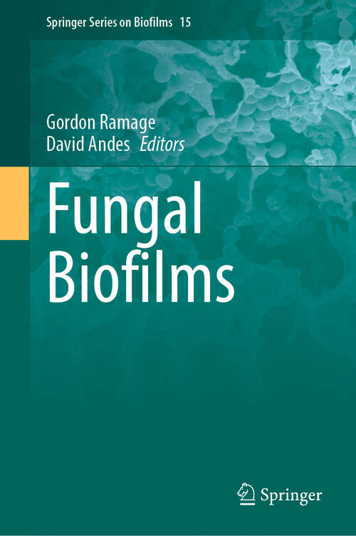 Book cover of Fungal Biofilms (Springer Series on Biofilms #15)