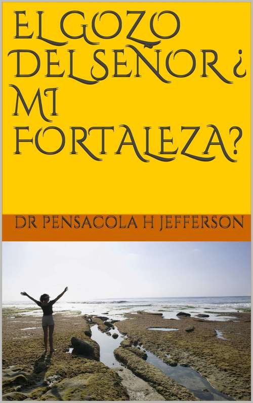 Book cover of El gozo del senor ¿ mi fortaleza?