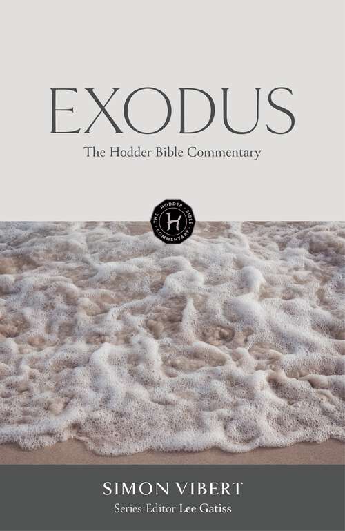 Book cover of The Hodder Bible Commentary: Exodus (Hodder Bible Commentary)