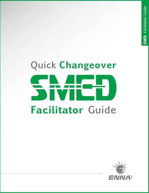 Book cover of Quick Changeover: Facilitator Guide