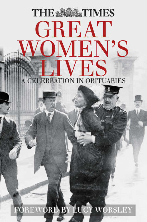 Book cover of The Times Great Women's Lives: A Celebration in Obituaries