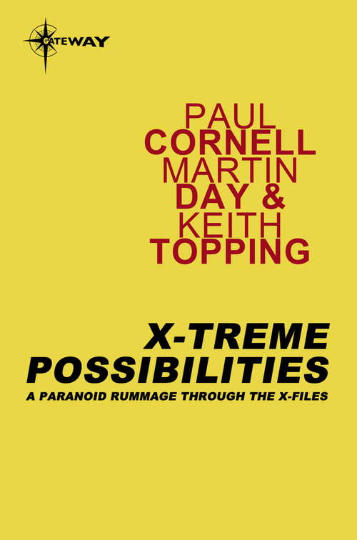 X-Treme Possibilities: A Paranoid Rummage Through The X-Files