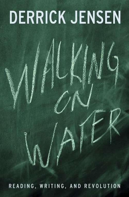 Book cover of Walking on Water: Reading, Writing and Revolution