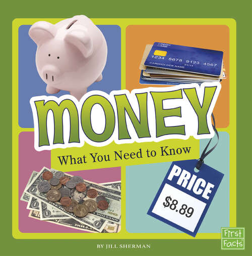 Book cover of Money: What You Need To Know (Fact Files Ser.)