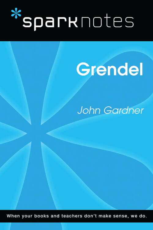 Book cover of Grendel (SparkNotes Literature Guide Series)