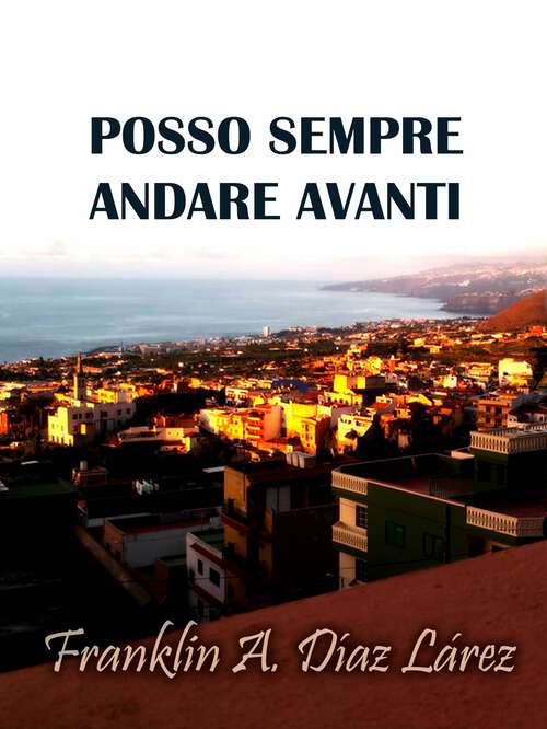 Book cover of Posso sempre andare avanti