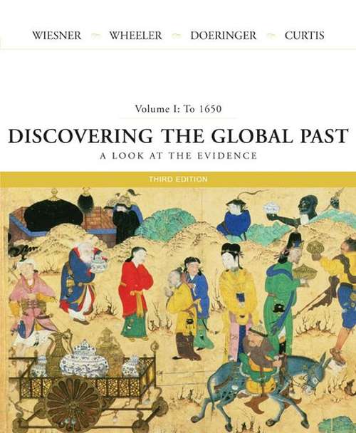 Discovering the Global Past, Volume 1: To 1650 (3rd edition)