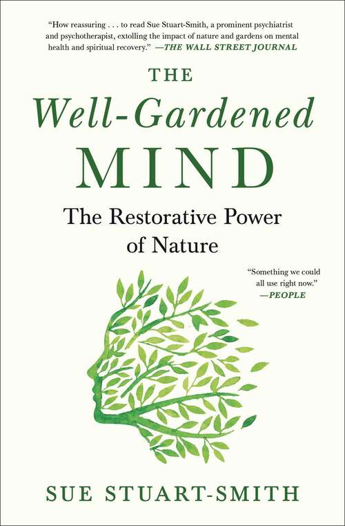 Book cover of The Well-Gardened Mind: The Restorative Power of Nature