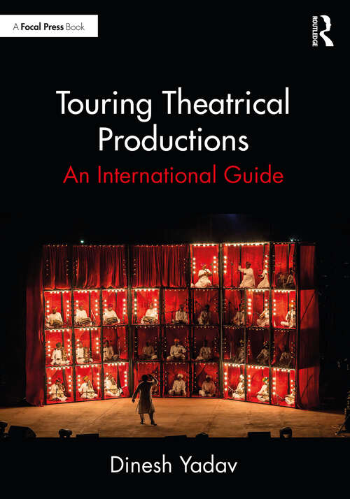 Book cover of Touring Theatrical Productions: An International Guide