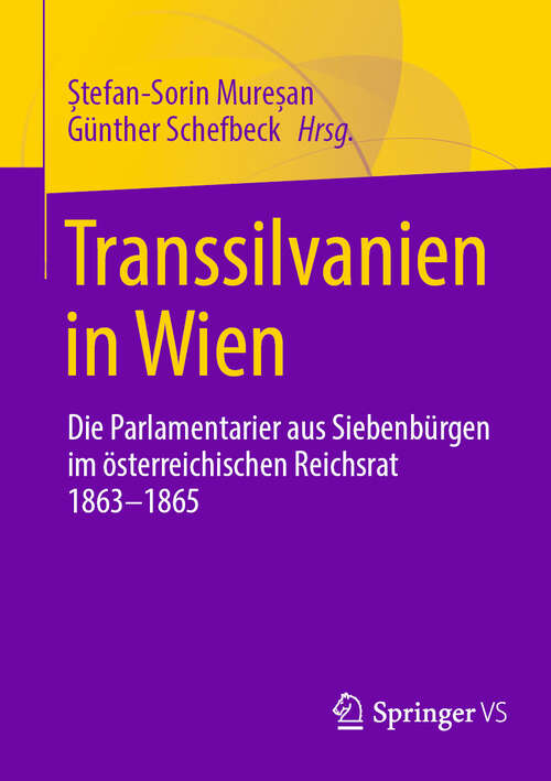 Book cover of Transsilvanien in Wien: Die Parlamentarier aus Siebenbürgen im österreichischen Reichsrat  1863-1865