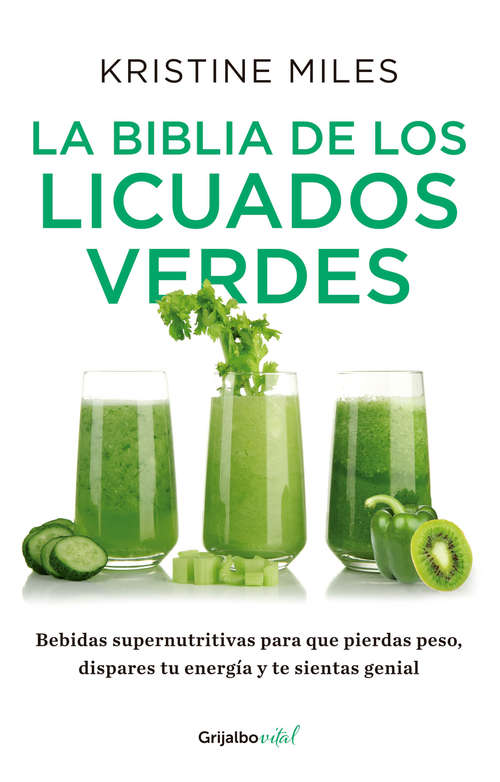 Book cover of La biblia de los licuados verdes