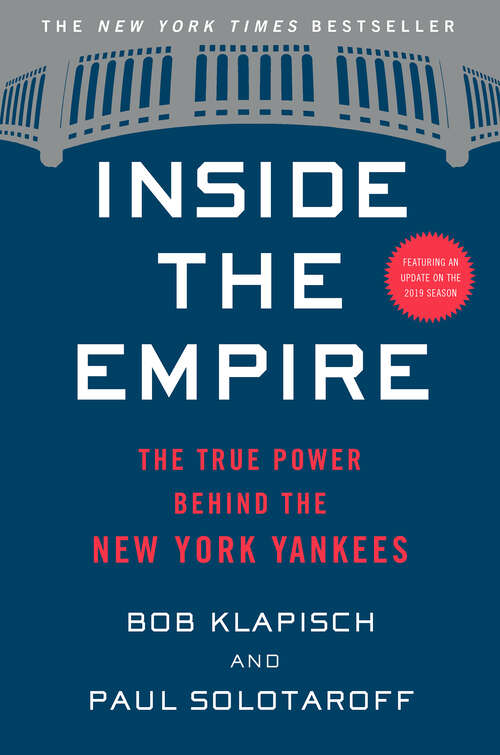 Book cover of Inside the Empire: The True Power Behind the New York Yankees