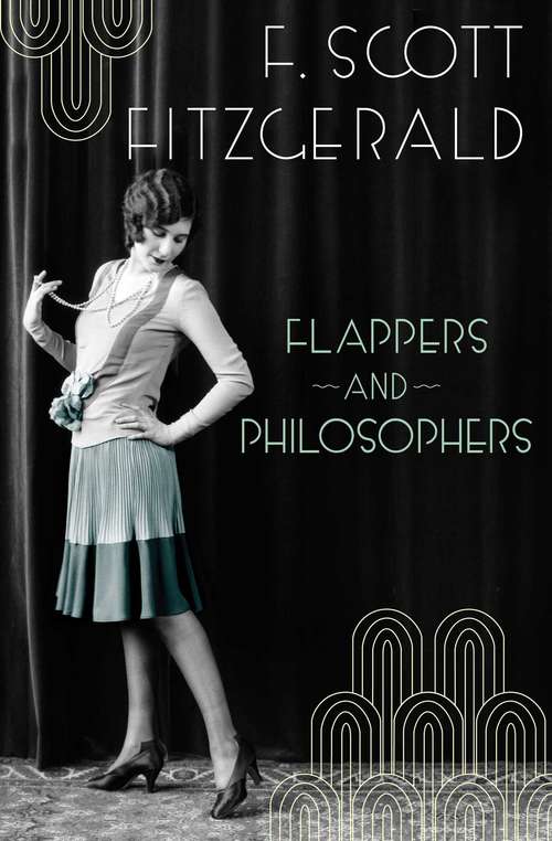Flappers and Philosophers (World Classics Series)
