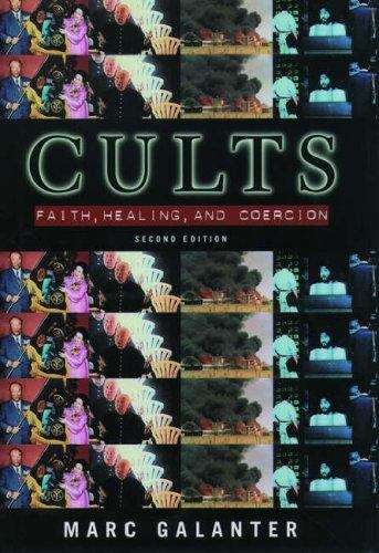 Book cover of Cults: Faith, Healing, and Coercion