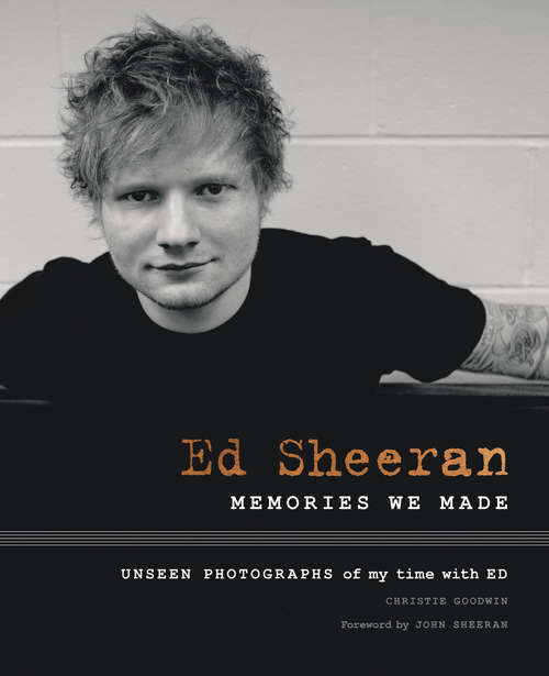 Ed Sheeran: Memories We Made