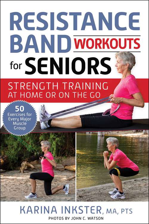 Book cover of Resistance Band Workouts for Seniors: Strength Training at Home or on the Go