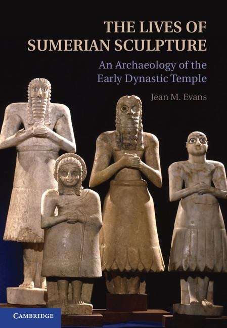 Book cover of The Lives of Sumerian Sculpture
