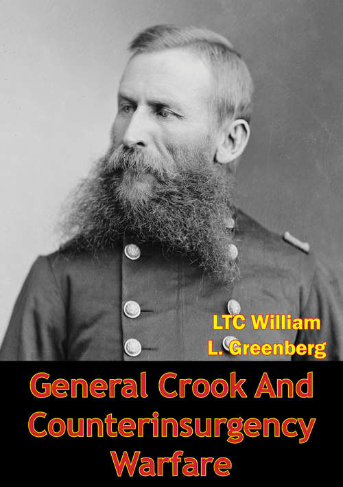 Book cover of General Crook And Counterinsurgency Warfare