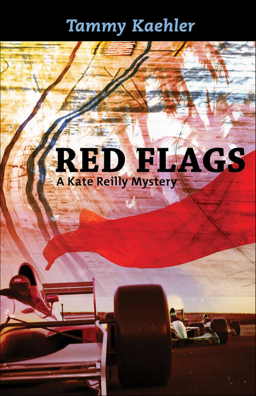 Book cover of Red Flags: A Kate Reilly Mystery (Kate Reilly Mysteries #4)