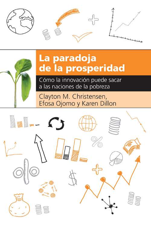 Book cover of La paradoja de la prosperidad: Como la innovación puede sacar a las naciones de la pobreza