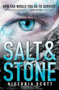 Salt & Stone (Fire And Flood Ser. #2)