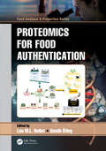 Proteomics for Food Authentication (Food Analysis & Properties)