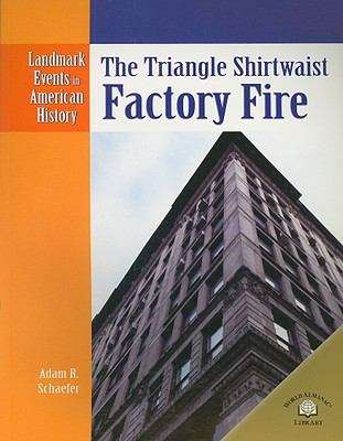 Book cover of The Triangle Shirtwaist Factory Fire