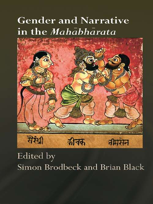 Gender and Narrative in the Mahabharata (Routledge Hindu Studies Series)