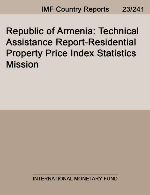 Book cover of Republic of Armenia: Technical Assistance Report-residential Property Price Index Statistics Mission (Imf Staff Country Reports)
