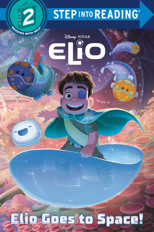 Book cover of Elio Goes to Space! (Step into Reading)