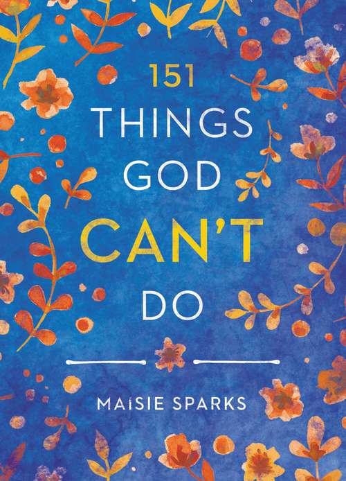 Book cover of 151 Things God Can't Do