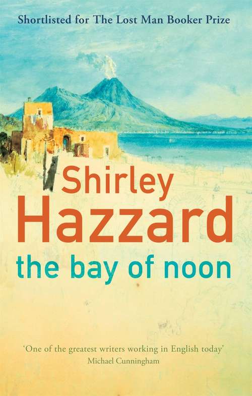 Book cover of The Bay Of Noon: A Novel (Virago Modern Classics #175)