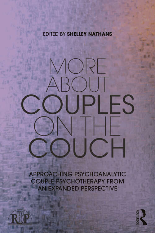Book cover of More About Couples on the Couch: Approaching Psychoanalytic Couple Psychotherapy from an Expanded Perspective (Relational Perspectives Book Series)
