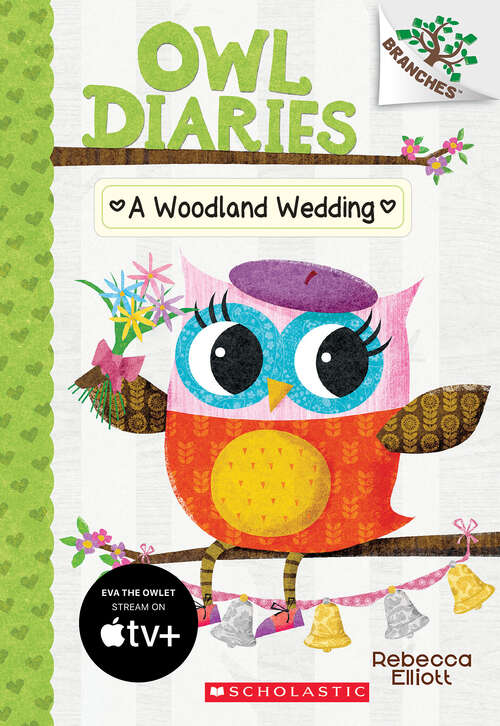 Book cover of A Woodland Wedding: A Branches Book (Owl Diaries #3)