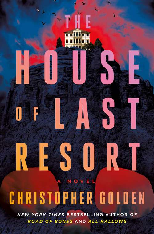 Book cover of The House of Last Resort: A Novel