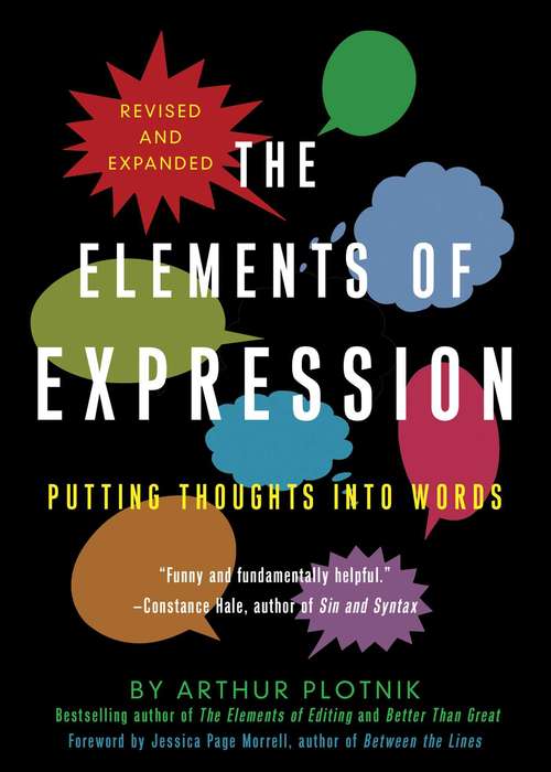 Book cover of The Elements of Expression: Putting Thoughts into Words
