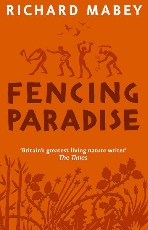 Book cover of Fencing Paradise: The Uses and Abuses of Plants