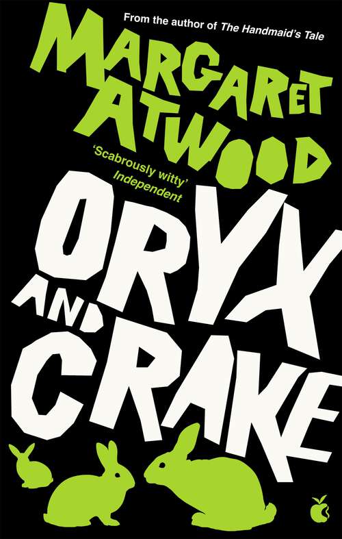 Book cover of Oryx And Crake (The Maddaddam Trilogy)