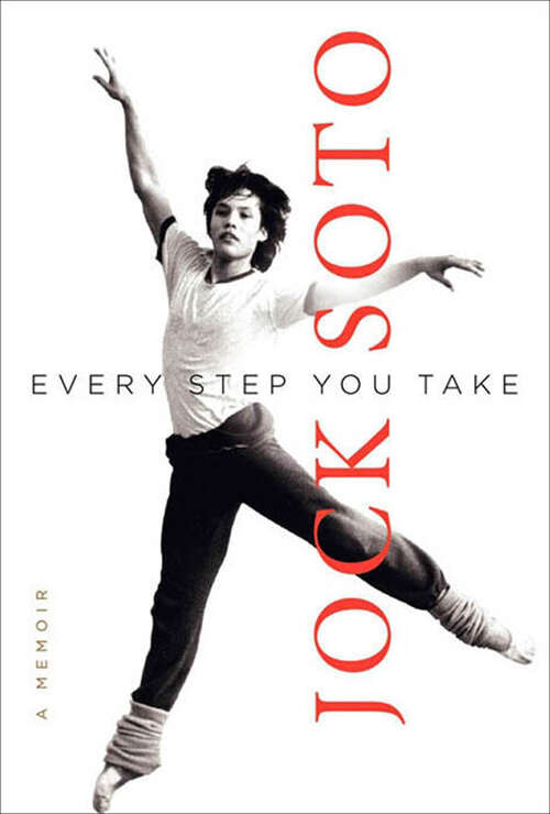 Book cover of Every Step You Take: A Memoir