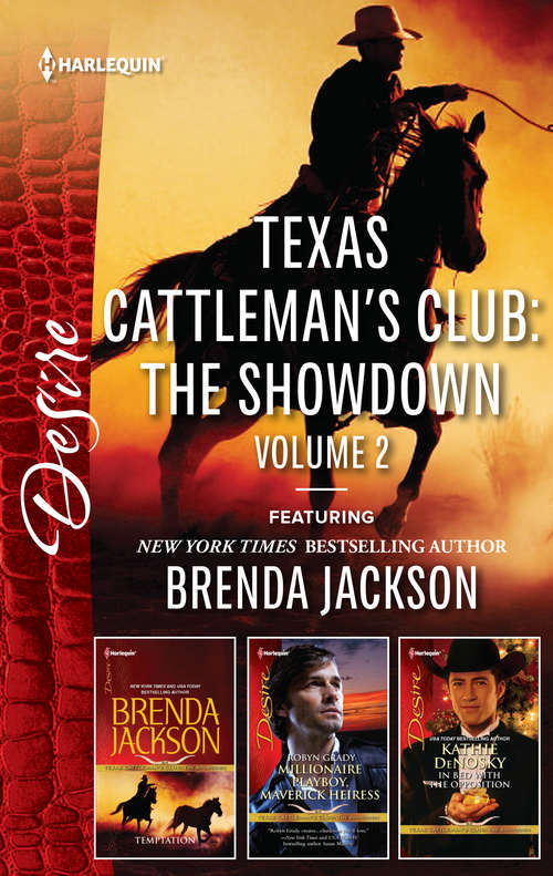 Texas Cattleman's Club: Temptation\Millionaire Playboy, Maverick Heiress\In Bed With The Opposition (Texas Cattleman's Club: The Showdown)