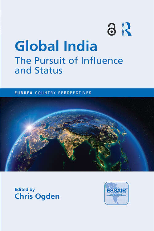 Book cover of Global India: The Pursuit of Influence and Status (Europa Country Perspectives)
