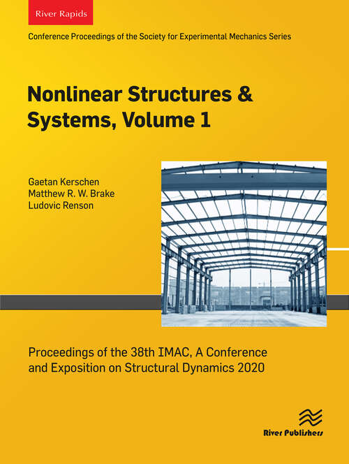 Book cover of Nonlinear Structures & Systems, Volume 1: Proceedings of the 38th IMAC, A Conference and Exposition on Structural Dynamics 2020 (1)