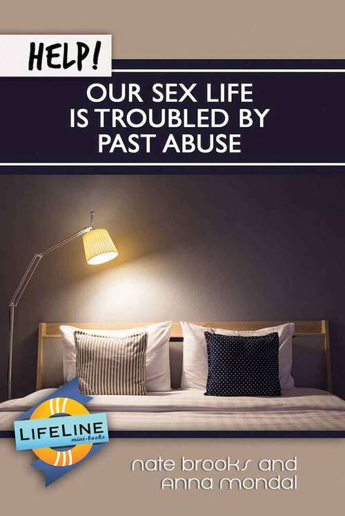 Book cover of Help! Our Sex Life Is Troubled By Past Abuse